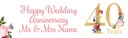 Personalised 40th Wedding Anniversary Banner - Floral Design - Custom Text