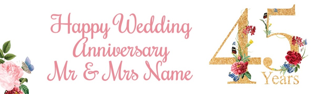 Personalised 45th Wedding Anniversary Banner - Floral Design - Custom Text