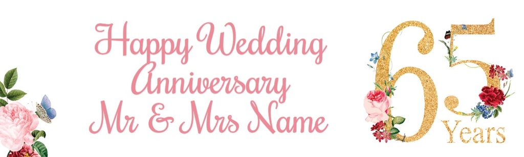 Personalised 65th Wedding Anniversary Banner - Floral Design - Custom Text