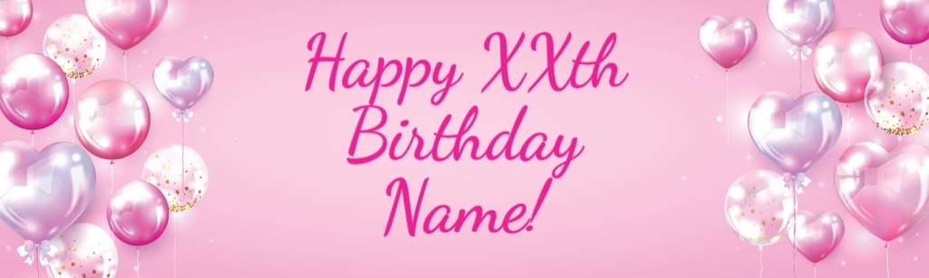 Personalised Happy Birthday Banner - Pink Balloons Design - Custom Age