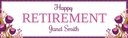 Personalised Retirement Banner - Purple Floral - Custom Name