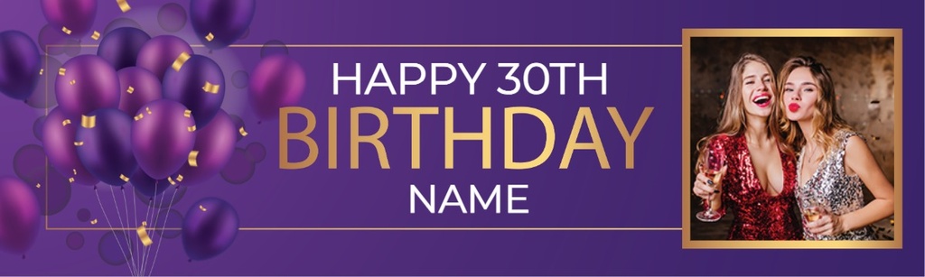 Personalised Happy 30th Birthday Banner - Purple Balloons - 1 Photo Upload
