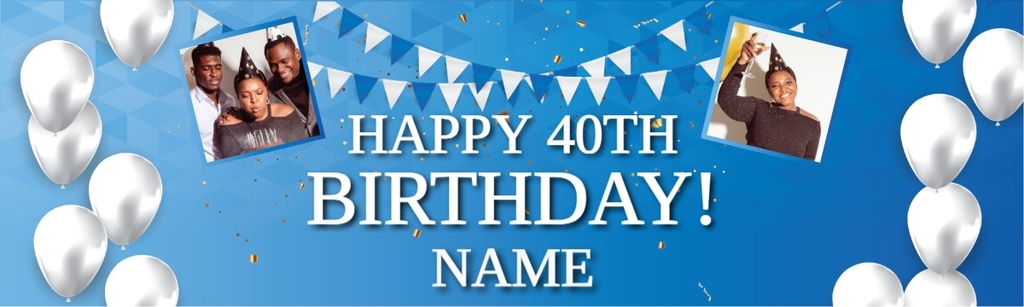Personalised Happy 40th Birthday Banner - Blue & White - 2 Photo Upload