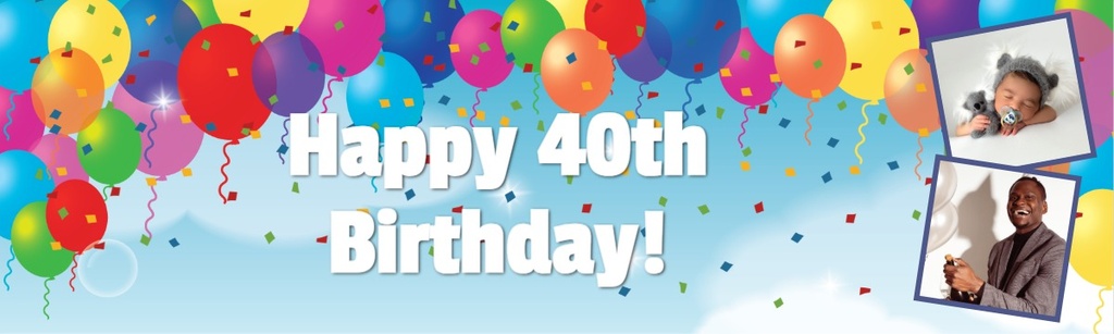 Personalised Happy 40th Birthday Banner - Party Balloons - 2 Photo Upload
