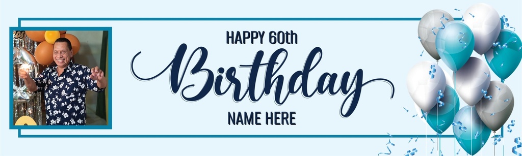 Personalised Happy 60th Birthday Banner - Blue White Balloons - 1 Photo Upload