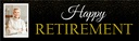 Personalised Retirement Banner - Black & Gold - 1 Photo Upload