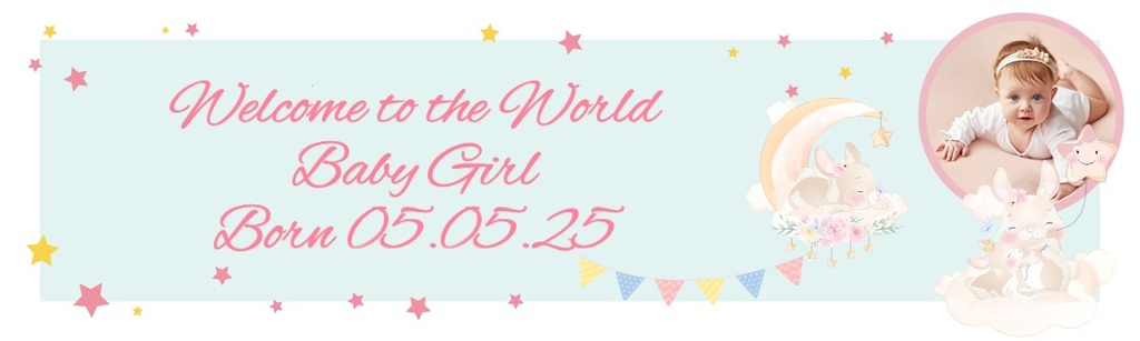 Personalised Welcome Baby Girl Banner - Bunny & Stars - 1 Photo Upload