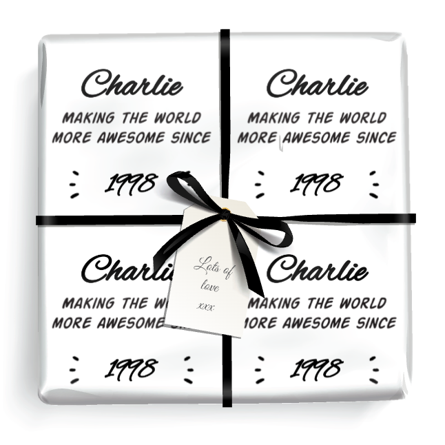 Personalised Birthday Wrapping Paper -  Making The World Awesome- Add Name & Year