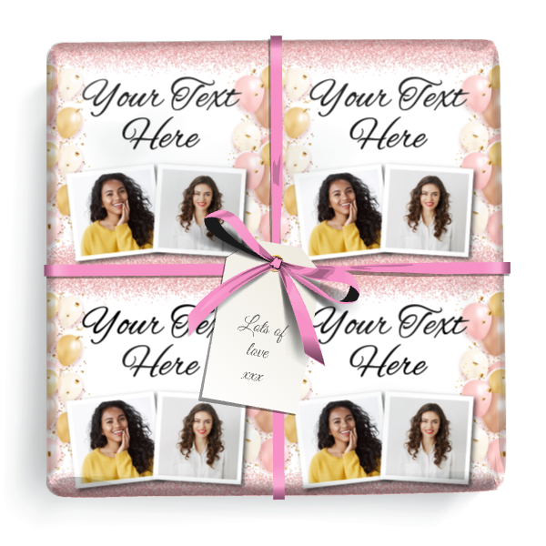 Personalised Party Wrapping Paper - Pink Balloons - Upload 2 Photo & Add Text