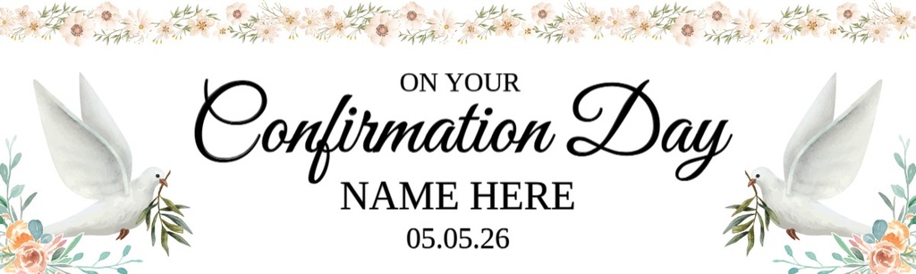 Personalised Confirmation Banner - Floral Dove - Custom Text