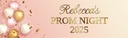 Personalised Prom Banner - Pink & Gold Balloons - Custom Text