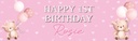Personalised Happy 1st Birthday Banner - Pink Teddy Balloons - Custom Text