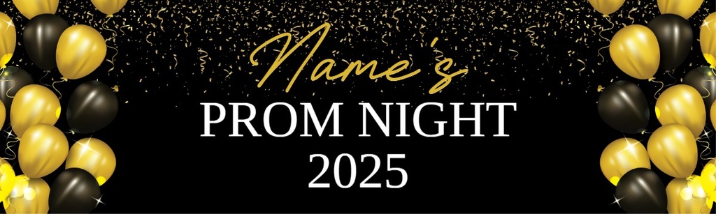 Personalised Prom Banner - Black & Gold Balloons - Custom Text