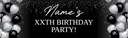 Personalised Party Banner - Black & Silver Balloons - Custom Text