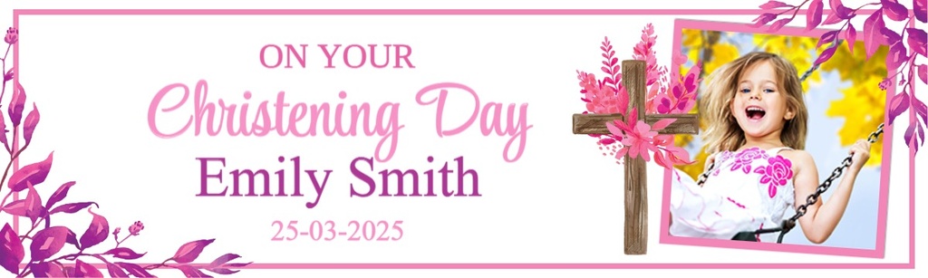 Personalised Christening Banner - Floral Pink Cross - Custom Text & 1 Photo