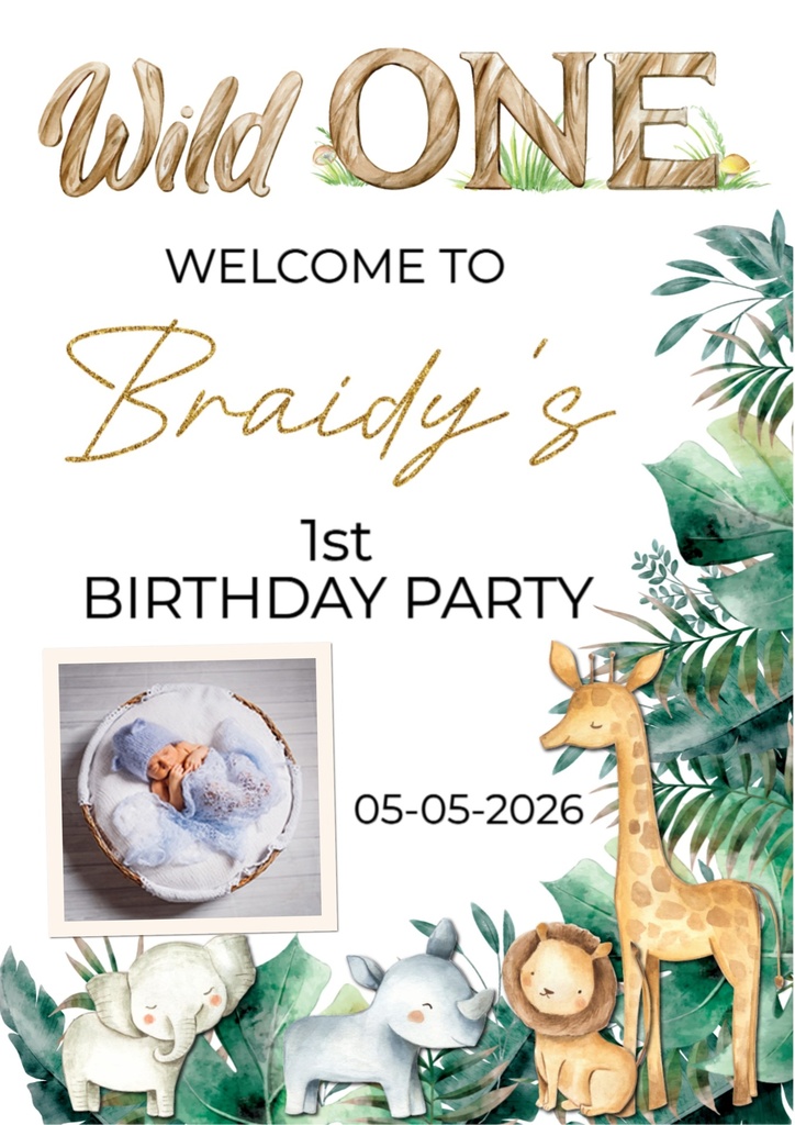 1st Birthday Welcome Board - Wild One Safari Animals  - Add Text & 1 Photo