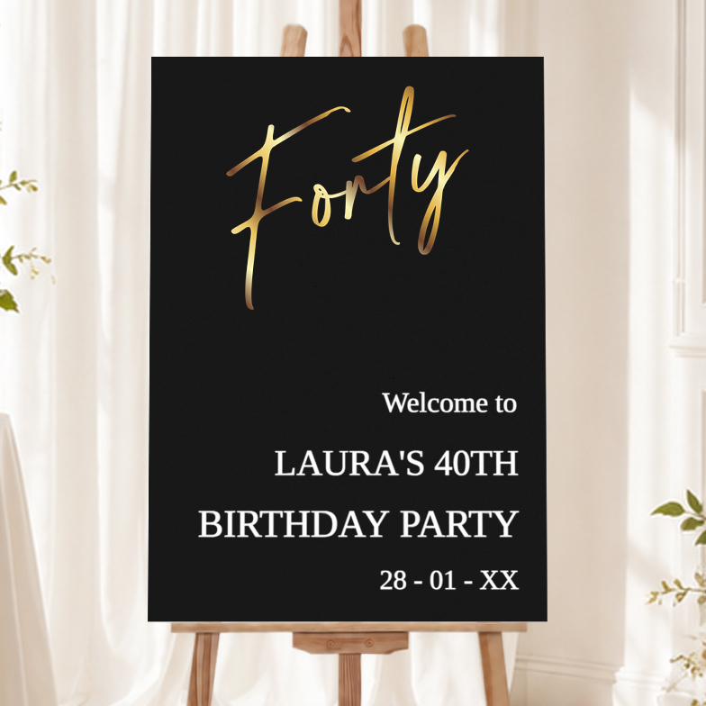 40th Birthday Welcome Board - Forty Black & Gold