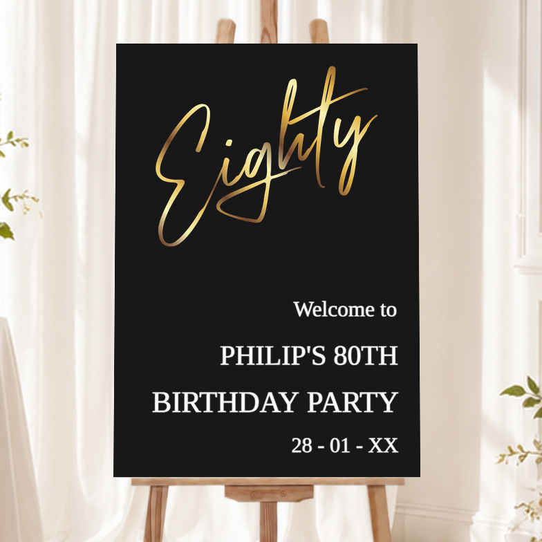 Personalised 80th Birthday Welcome Sign - Black & Gold Welcome Board