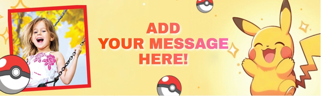 Kids Pokemon Banner - Pikachu Theme - Custom Text & 1 Photo