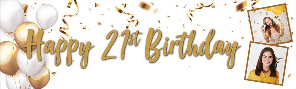 Personalised Happy 21st Birthday Banner - Gold & White Balloons - 2 Photo Upload