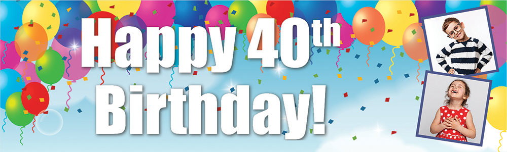 Personalised Happy 40th Birthday Banner - Party Balloons - 2 Photo Upload
