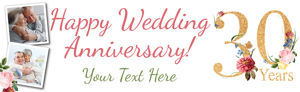 Personalised 30th Wedding Anniversary Banner - Floral Design - Custom Text & 2 Photo Upload