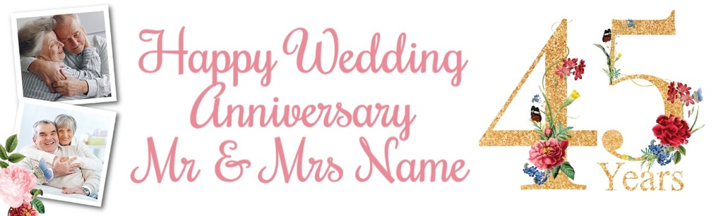 Personalised 45th Wedding Anniversary Banner - Floral Design - 2 Photo Upload & Custom Text
