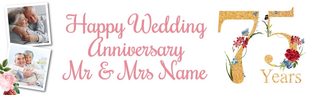 Personalised 75th Wedding Anniversary Banner - Floral Design - 2 Photo Upload & Custom Text