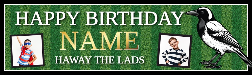 Personalised Birthday Banner - Newcastle Football - Custom Text & 2 Photo Upload