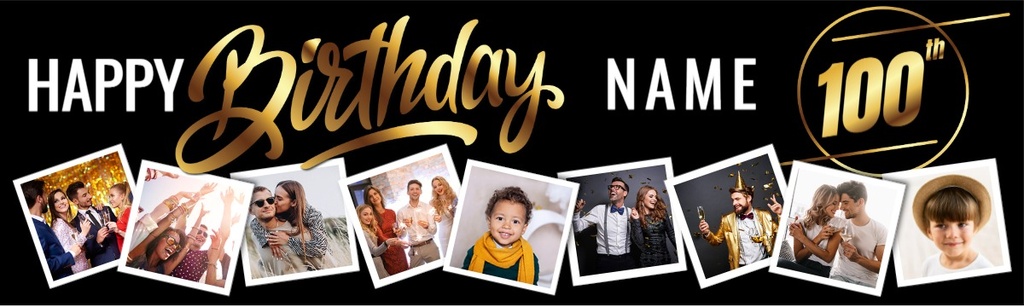 Personalised Happy 100th Birthday Banner - Black & Gold - Custom Name & 9 Photo Upload