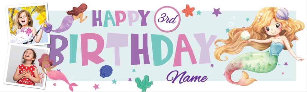 Personalised Happy 3rd Birthday Banner - Mermaid - Custom Name & 2 Photo Upload