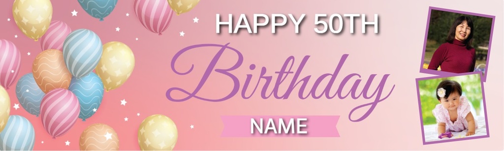 Personalised Happy 50th Birthday Banner - Balloons - Custom Name & 2 Photo Upload