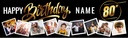 Personalised Happy 80th Birthday Banner - Black & Gold - Custom Name & 9 Photo Upload