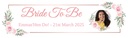 Personalised Hen Do Banner - Bride To Be Pink Floral - Custom Text & 1 Photo Upload