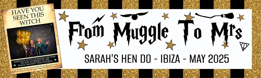 Personalised Hen Do Banner - Muggle To Mrs Witch - Custom Name, Place, Date & 1 Photo Upload