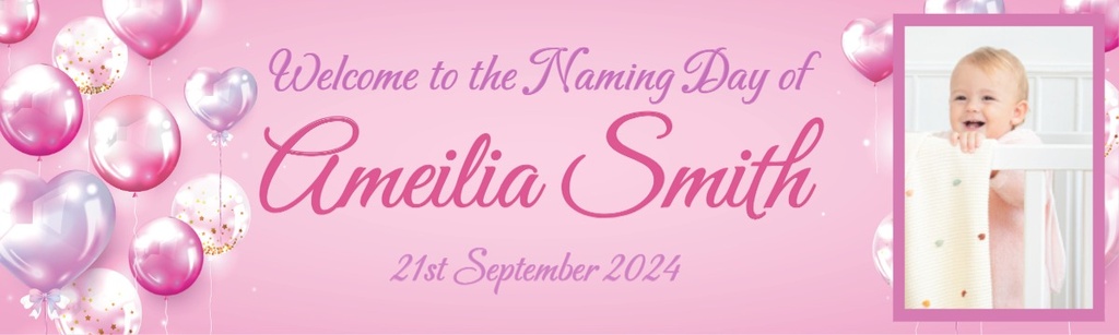 Personalised Naming Day Banner - Pink Balloons - Custom Name, Date & 1 Photo Upload