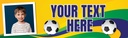Personalised Party Banner - Yellow Blue Green Football - Custom Text 1 Photo Upload