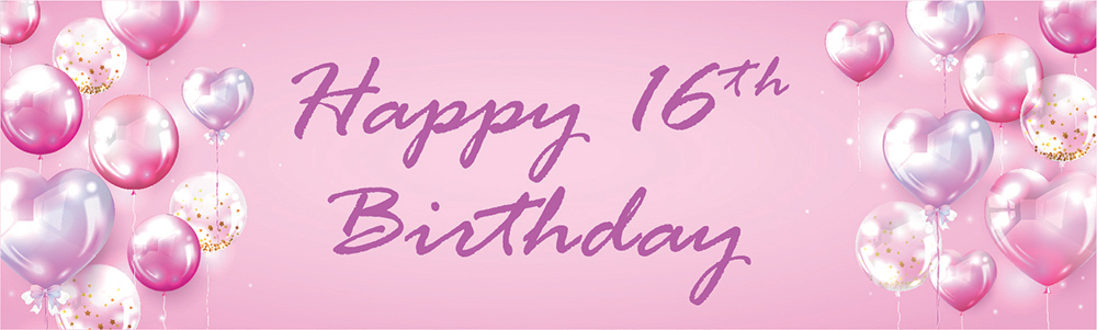 Happy 16th Birthday Banner - Pink Balloons