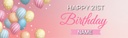 Happy 21st Birthday Banner - Pink & Blue Balloons