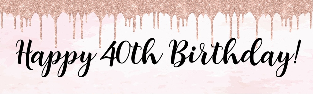 Happy 40th Birthday Banner - Pink Glitter