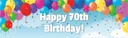 Happy 70th Birthday Banner - Party Balloons