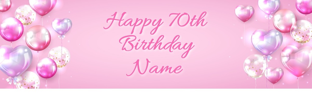 Happy 70th Birthday Banner - Pink Balloons