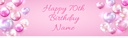 Happy 70th Birthday Banner - Pink Balloons