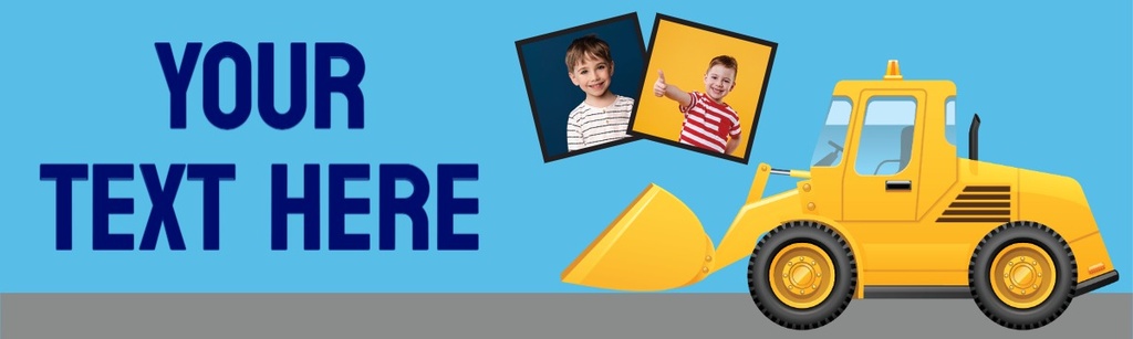 Personalised Party Banner - Kids Yellow Digger - Custom Text & 2 Photo Upload