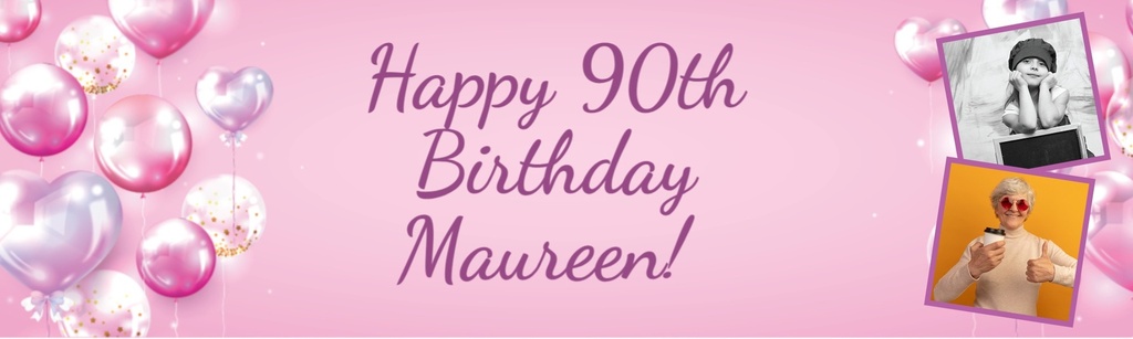 Happy 90th Birthday Banner - Pink Balloons - 2 Photo Upload