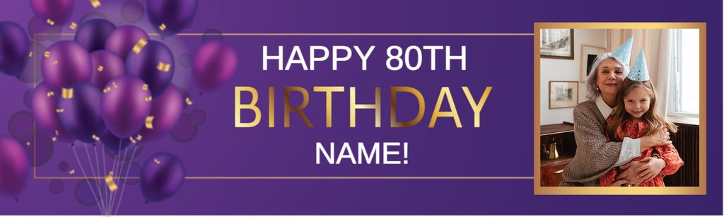 Personalised Happy 80th Birthday Banner - Purple Balloons - Custom Name & 1 Photo Upload