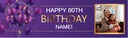 Personalised Happy 80th Birthday Banner - Purple Balloons - Custom Name & 1 Photo Upload