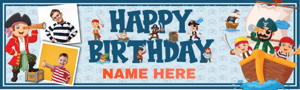 Personalised Happy Birthday Banner - Pirate Ship Kids - Custom Name & 2 Photo Upload