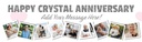 Personalised Happy Anniversary Banner - Crystal Wedding - 9 Photo Upload