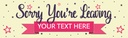 Personalised Good Luck Banner - Sorry You're Leaving - Custom Text